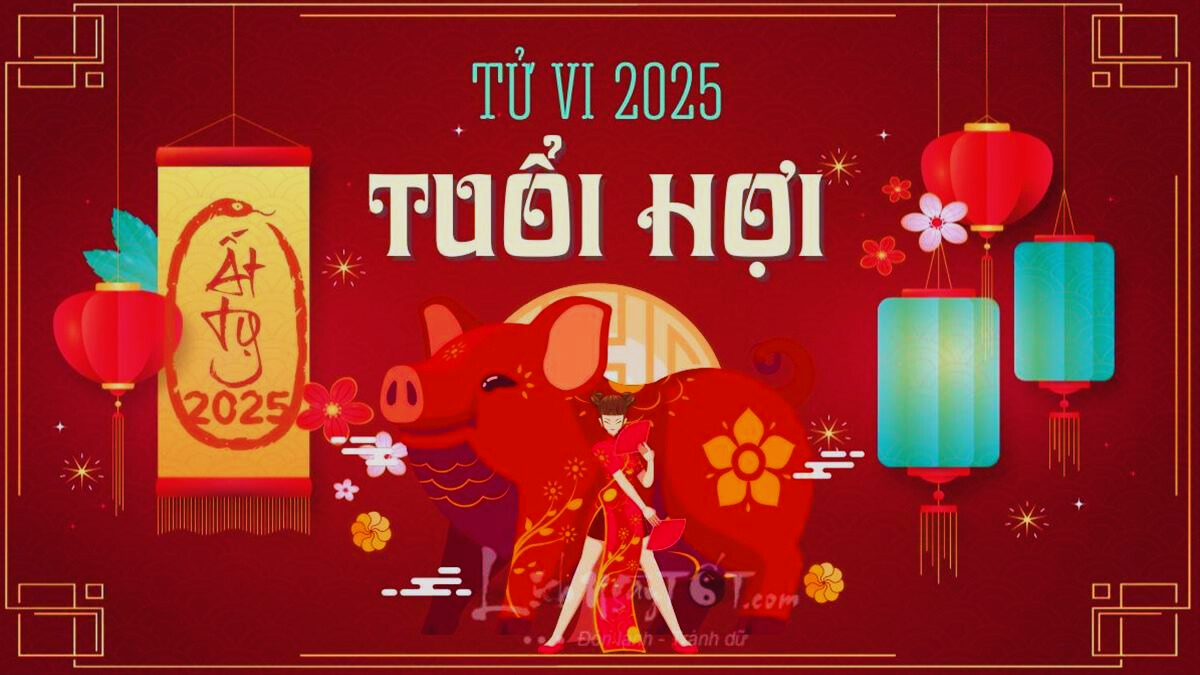 Tử vi tuổi Hợi năm 2025